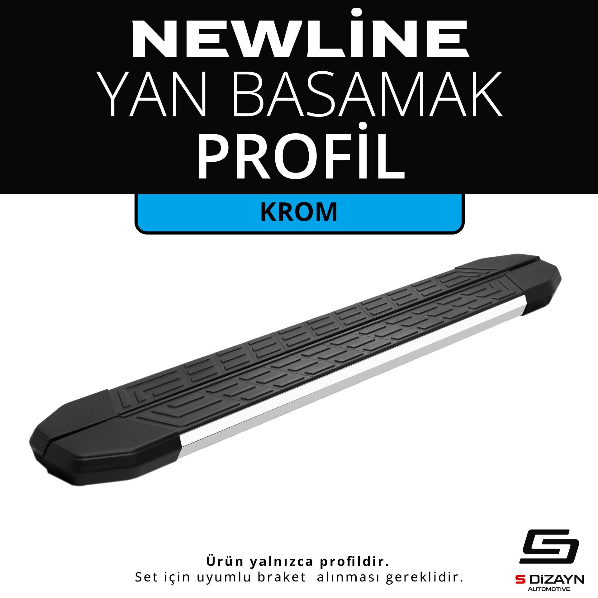 S-Dizayn Newline Krom Yan Basamak Profil 183 Cm Etekli 36lık