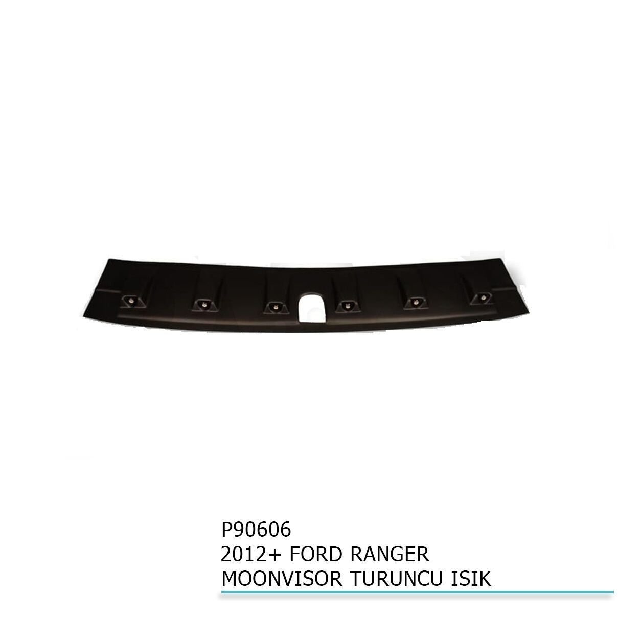 Ford Ranger Uyumlu Moonvisor 2012+ Turuncu Işık Parça