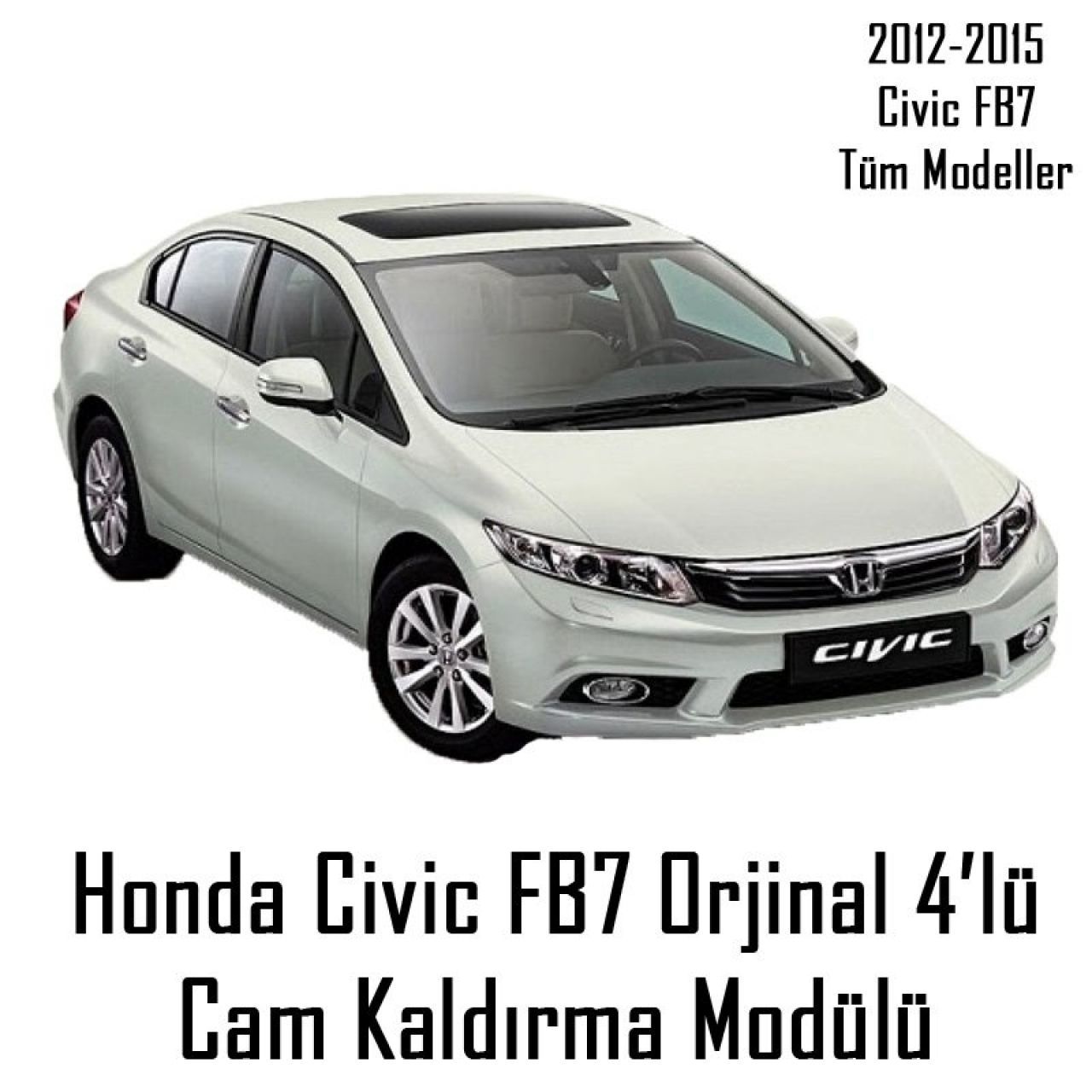 Honda Civic Uyumlu Cam Kaldırma Modülü 4Cam 2012-2013