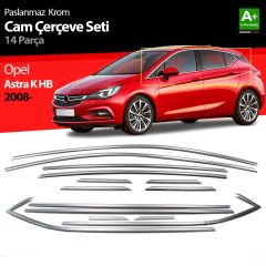 Opel Astra Uyumlu K Hatchback Krom Cam Çerçeve Seti 14 Parça 2015 Üzeri