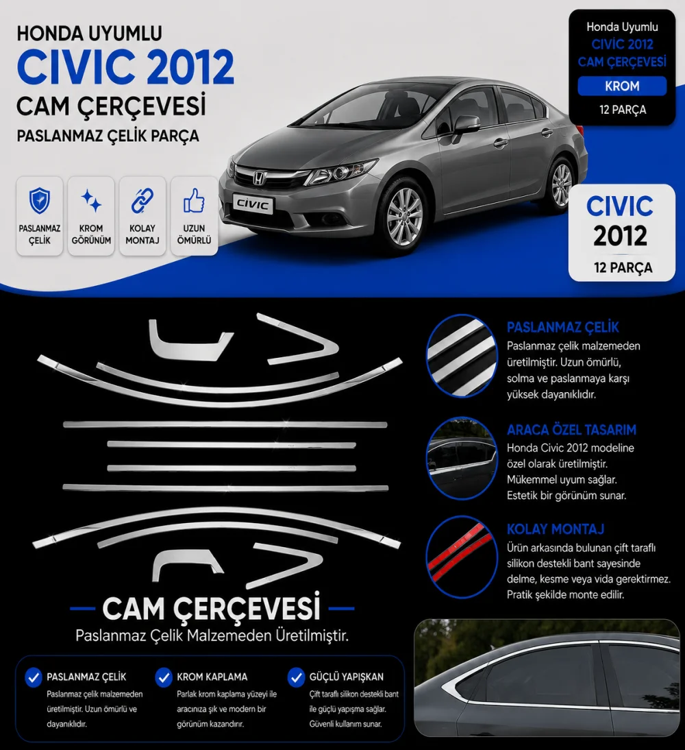Honda Civic Uyumlu Cam Çerçevesi -2012 Paslanmaz Çelik Parça