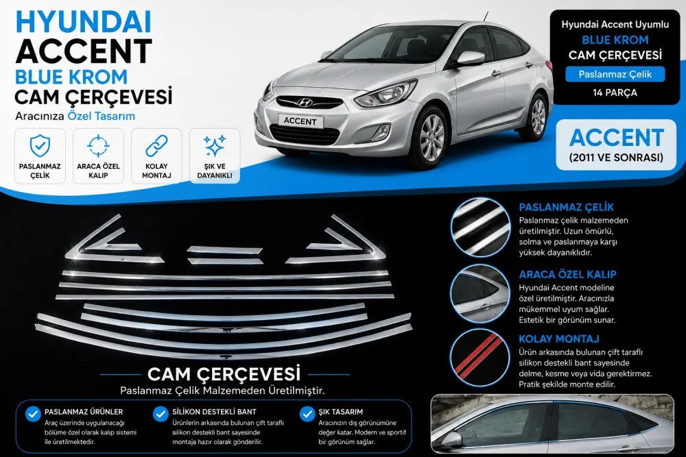 Hyundai Accent Uyumlu Blue Krom Cam Çerçevesi 14 Parça 2011 Ve Sonrası