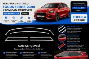 Ford Focus Uyumlu 4 Krom Cam Çerçevesi Paslanmaz Çelik 8 Parça Focus 4 (2018-2020)