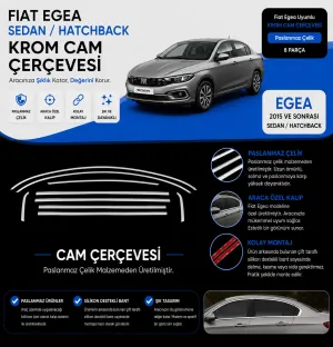 Fiat Egea Sedan/Hatchback Krom Uyumlu Cam Çerçevesi 8 Parça 2015 Ve Sonrası