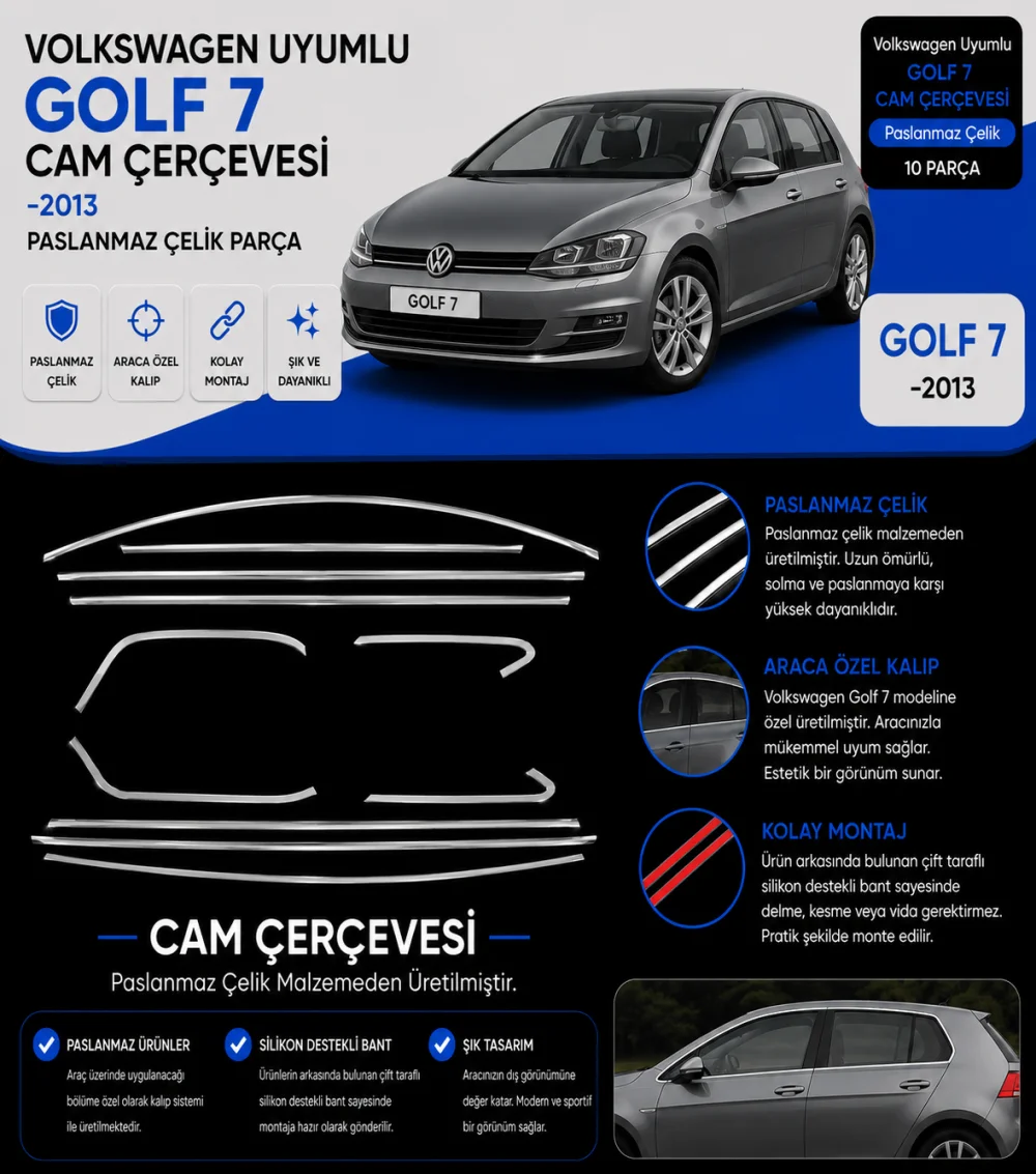 Volkswagen Golf Uyumlu 7 Cam Çerçevesi -2013 Paslanmaz Çelik Parça