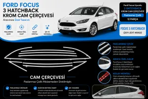 Ford Focus Uyumlu 3 Hatchback Krom Cam Çerçevesi 12 Parça 2011-2017 Arası