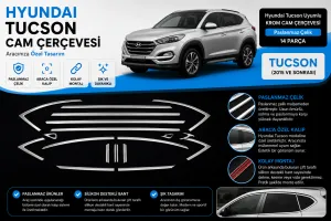 Hyundai Tucson Uyumlu Krom Cam Çerçevesi 14 Parça 2015 Ve Sonrası