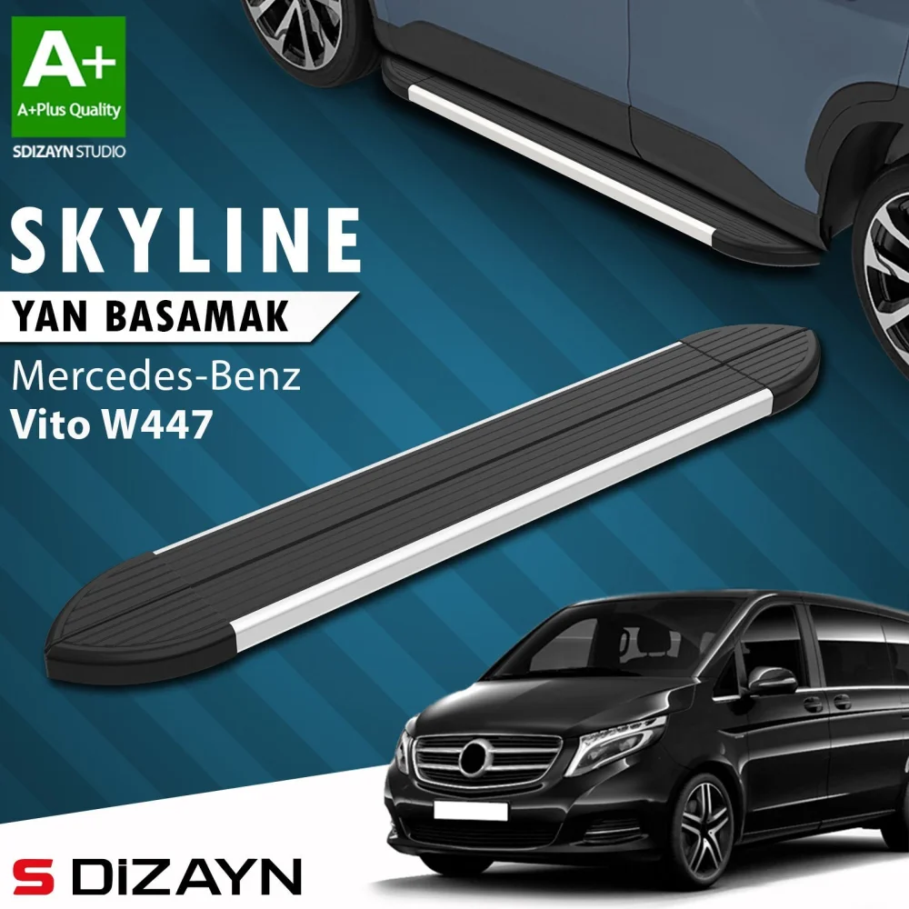 S-Dizayn Mercedes Vito W447 Kısa Şase Skyline Aluminyum Yan Basamak 233 Cm 2014 Üzeri A+ Kalite
