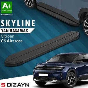 Citroen C5 Aircross 2017-Günümüz (C84) uyumlu Skyline Siyah Yan Basamak 193 Cm 2017 Üzeri A+ Kalite modelleri DRS Tuning'de. Kaliteli malzeme, hızlı kargo ve