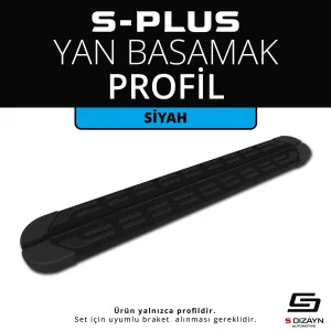 s-dizayn uyumlu S-Plus Siyah Yan Basamak Profil 183 Cm Etekli modelleri Oto Aksesuar Shop'de. Kaliteli malzeme, hızlı kargo ve güvenli alışverişle hemen