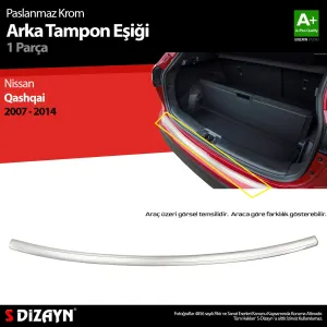 S-Dizayn Nissan Qashqai Krom Arka Tampon Eşiği 2007-2014Araca &Ouml;zel Krom Aksesuar&Uuml;r&uuml;n &Ouml;zellikleri:Krom &uuml;r&uuml;nler ara&ccedil; &uuml;ze