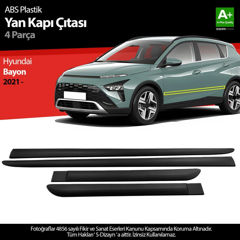 S-Dizayn Hyundai Bayon ABS Plastik Yan Kapı Koruma Çıtası 2021 Üzeri A+ Kalite