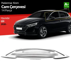 Hyundai i20 Krom Cam Çerçevesi 14 Prç. 2020 Üzeri A+ Kalite