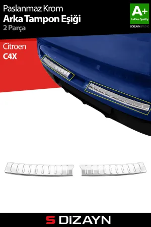S-Dizayn Citroen C4X Krom Arka Tampon Eşiği 2 Prç. 2022 Üzeri A+ Kalite