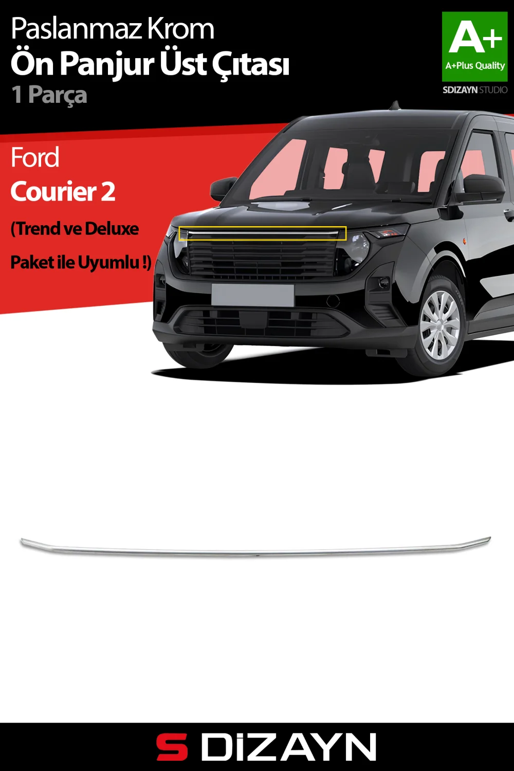 S-Dizayn Ford Courier Krom Ön Panjur Üst Çıtası 2023 Üzeri A+ Kalite