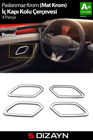 S-Dizayn Renault Boreal Krom İç Kapı Kolu Çerçevesi 4 Prç 2025 Üzeri A+ Kalite (Mat Krom)