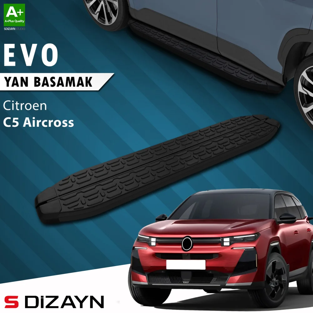 S-Dizayn Citroen E-C5 Aircross Elektrikli Evo Siyah Yan Basamak 193 Cm 2024 Üzeri A+ Kalite